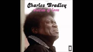 3 Let Love Stand a Chance Charles Bradley