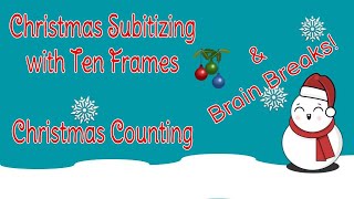 Christmas Counting | Ten Frame Subitizing | Christmas Math Brain Break | Subitize to 10 | 크리스마스