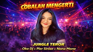 Download lagu =JUNGLE TERROR[COBALAH MENGERTI]-OKDJ_X_PIERSINLAE_NONAMONE= mp3