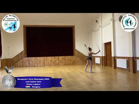 solo baton teen - European I Vice Champion 2022 - Vivien Lukács