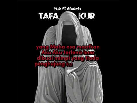 Yash Ft Mankoba - TAFAKUR ( Lirik )