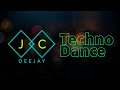 Mix Techno Dance - JC DEEJAY