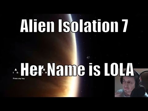 Alien Isolation Part 7 - LIVESTREAM - She's RELENTLESS [Nightmare Mode]