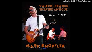 MARK KNOPFLER - Last Exit To Brooklyn - LIVE Vaison 1996/08/03 [SBD]