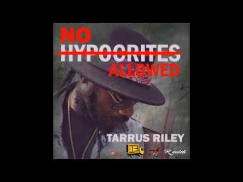 Tarrus Riley - No Hypocrites Allowed (2016 By Truckback Records)