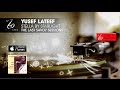 Yusef Lateef - Stella By Starlight - The Last Savoy Sessions
