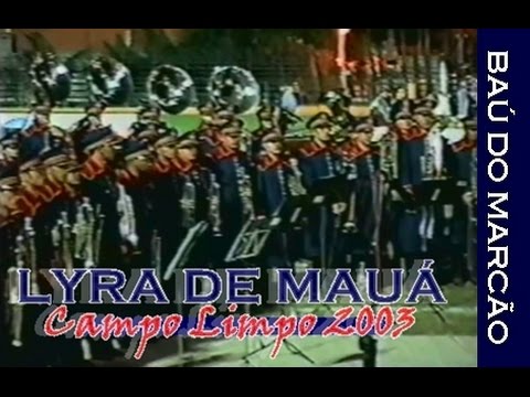 LYRA DE MAUÁ - CAMPO LIMPO 2003 - BAÚ DO MARCÃO