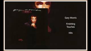 Gary Morris - Finishing Touches