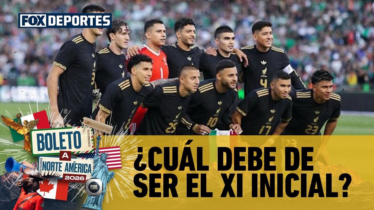 😯🇲🇽 ¿Cómo debe salir la SELECCIÓN MEXICANA ante COREA DEL SUR? | Boleto a Norte América