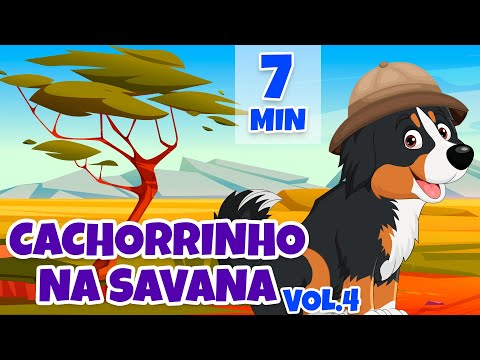 Cachorrinho na Savana Vol. 4 - Giramille 7 min | Desenho Animado Musical