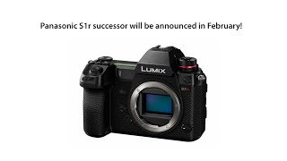 Finally! Panasonic S1R II coming in February!