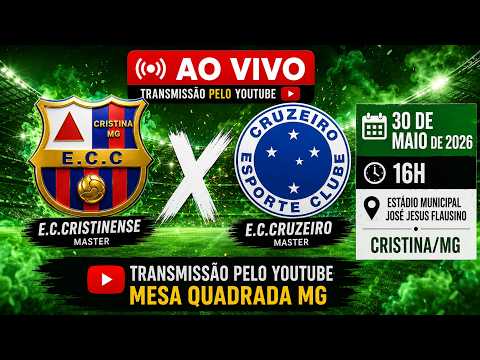 AO VIVO (COM IMAGENS): CRUZEIRO MASTER X E.C. CRISTINENSE! O GRANDE DUELO QUE VAI PARAR CRISTINA/MG