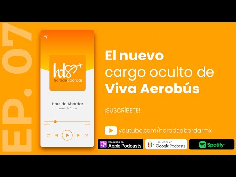 Hora de Abordar | Ep. 7 El nuevo cargo oculto de Viva Aerobús