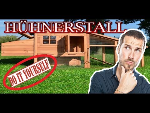 Hühnerstall einfach selber bauen 2019 HD,einfache Anleitung in der Videobeschreibung Hühnerstall