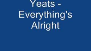 Yeats - Everything's Allright