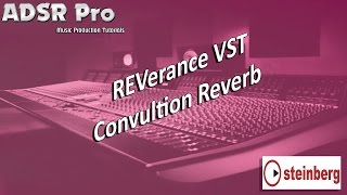 Video thumbnail for Steinberg Cubase Reverence Convultion Reverb VST Plugin Effect by Mike Smith (ADSR Pro)
