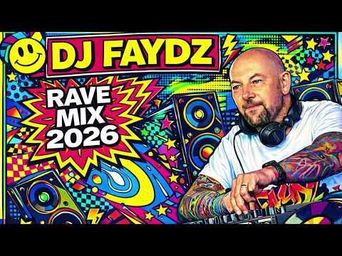 DJ FAYDZ - RAVE MIX 2026