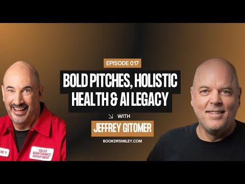 The King of Sales: Jeffrey Gitomer on Bold Pitches, Holistic Health & AI Legacy | Ep 17