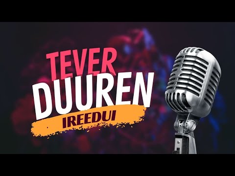 IREEDUI – TEVER DUUREN (Official Music Video)