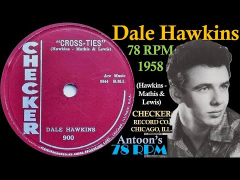 Dale Hawkins | Cross-Ties | Checker 78 rpm | 1958 USA
