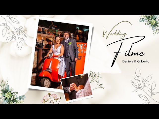 video  de casamento  da Daniela e Gilberto  - Filme '