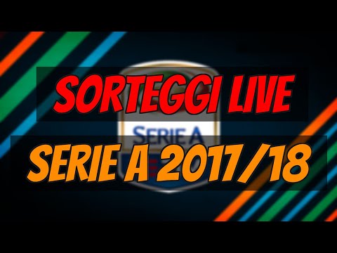SORTEGGI (LIVE) CALENDARIO SERIE A 2017/18