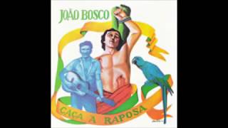 JOÃO BOSCO  - CAÇA À RAPOSA 1975 COMPLETO/FULL