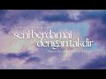 Seni Berdamai Dengan Takdir Lirik | Naim Daniel x Adnin Roslan Seni Berdamai Dengan Takdir Lirik | Naim Daniel x Adnin Roslan