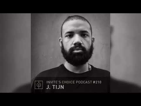 Invite's Choice Podcast 210 - J. Tijn