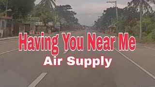 Having You Near Me-Air Supply (music video)