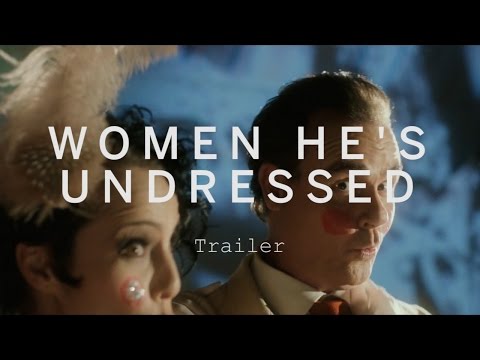 Women He's Undressed (2015) Trailer