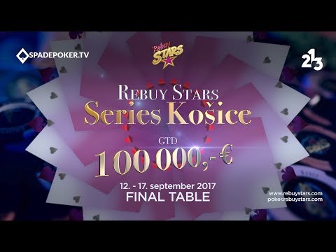 Rebuy Stars Series Košice 100.000€ GTD - Final table