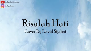 Download lagu Risalah Hati Cover By David Sijabat mp3