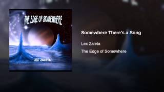 Somewhere There's a Song
