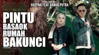 Download lagu Hadyna feat Randa Putra - Pintu Basaok Rumah Bakunci mp3 Download lagu Hadyna feat Randa Putra - Pintu Basaok Rumah Bakunci mp3