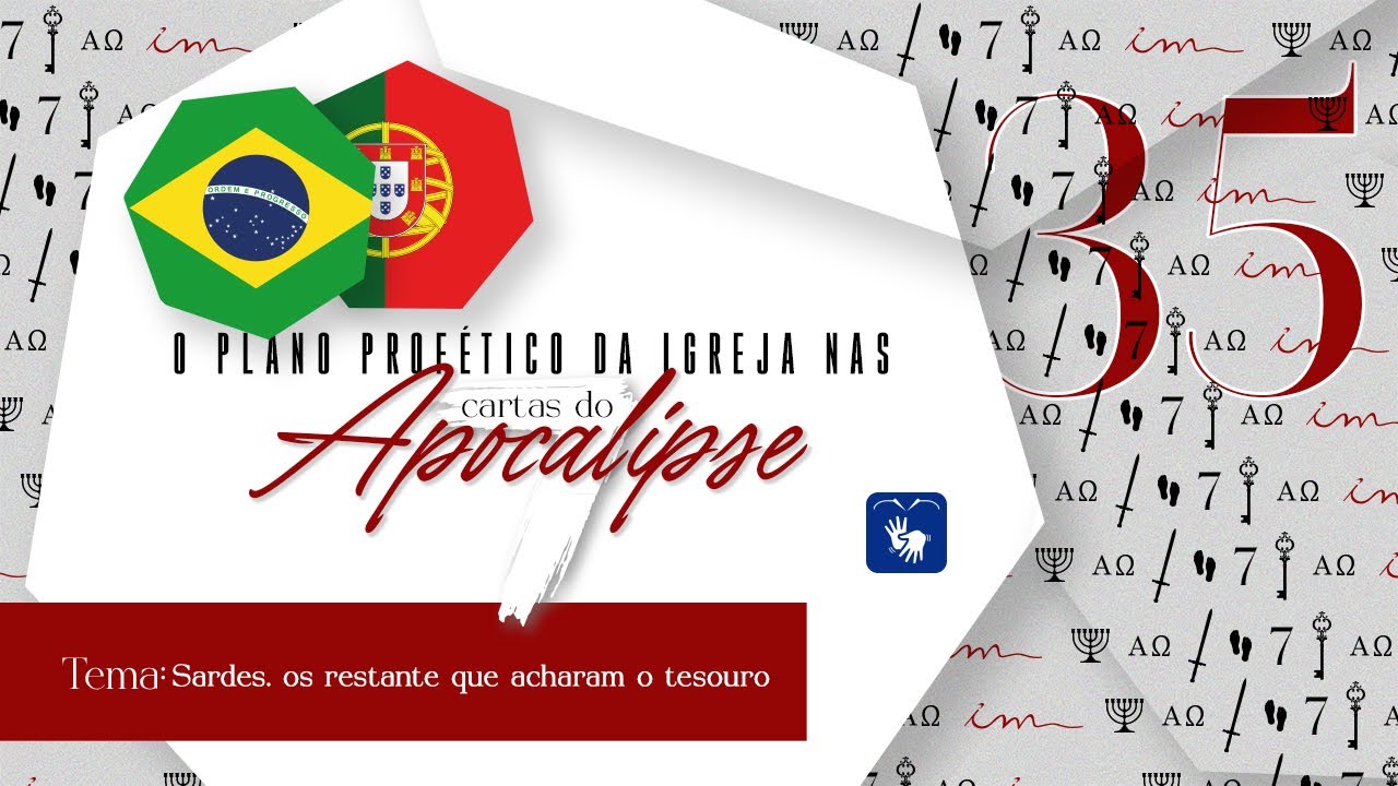 35 - Sardes, os restante que acharam o tesouro 🇧🇷 7 cartas do Apocalipse - Igreja Cristã Maranata
