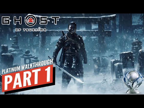 Samurai Time | GHOST OF TSUSHIMA Platinum Gameplay Walkthrough Part 1 (PS4 PRO)