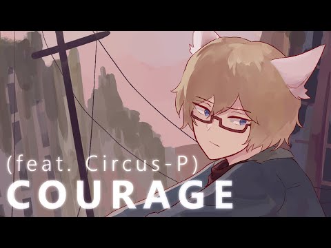 nostraightanswer - Courage (feat. Circus-P)
