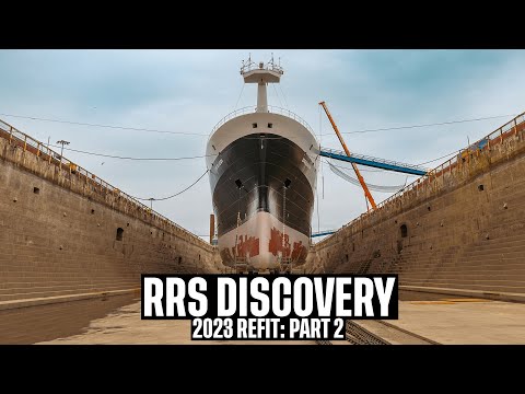 RRS Discovery 2023 Refit Part 2: Dry Dock