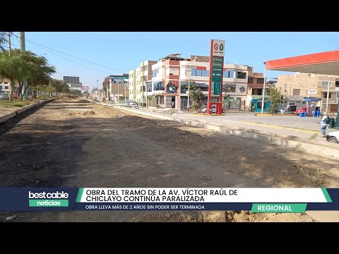Chiclayo | Obra de la Av. Victor Raúl Haya de la Torre nuevamente paralizada