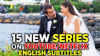 Best Romantic Turkish Series With English Subtitles | Youtube | Netflix