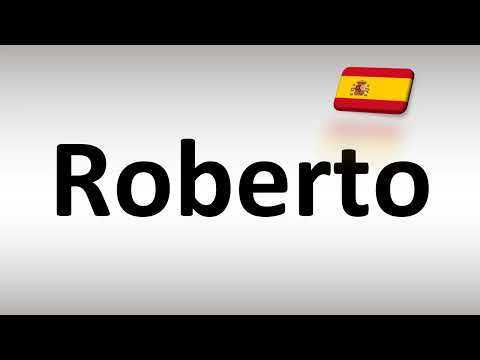 How to Pronounce Roberto (Spanish Name)
