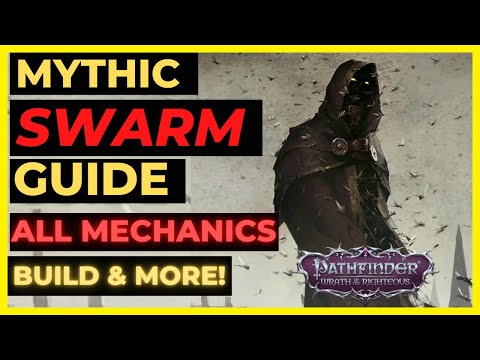 PF: WOTR EE -  SWARM Mythic Guide: ALL MECHANICS, Build, TOUCH AC, Best REACH, MC CLONES & More!