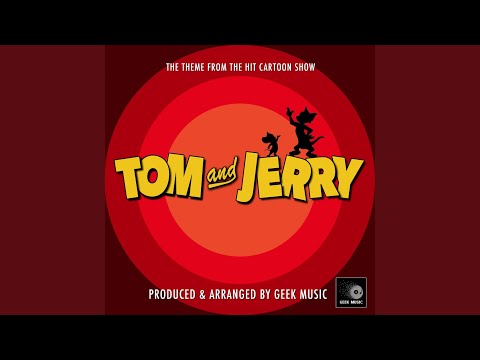 Tom And Jerry Main Theme (From "Tom And Jerry")