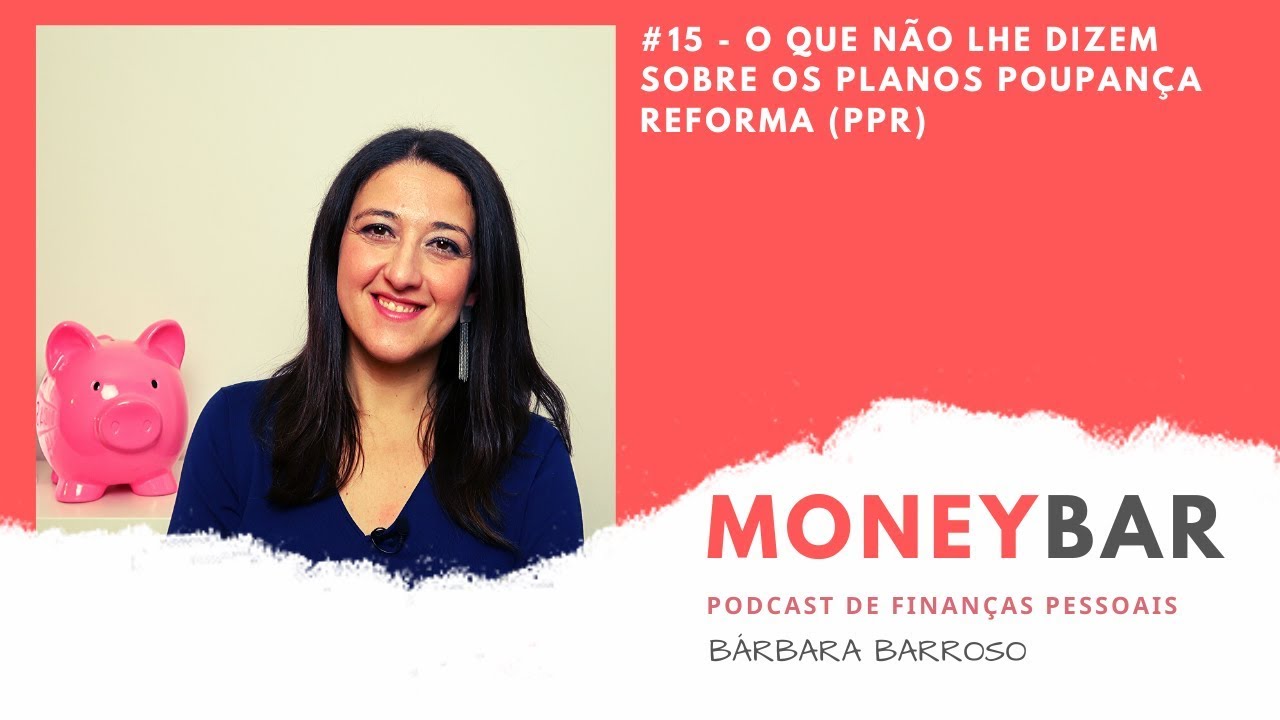 O que não lhe dizem sobre os PPR (Planos Poupança Reforma)