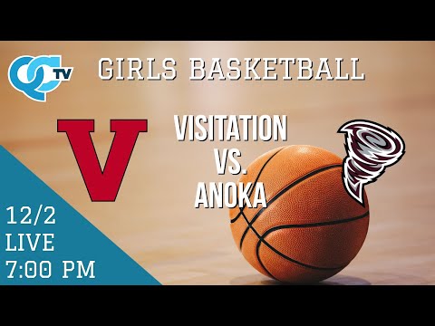 Girls Basketball: Visitation @ Anoka 12-02-2025 Anoka High School | QCTV