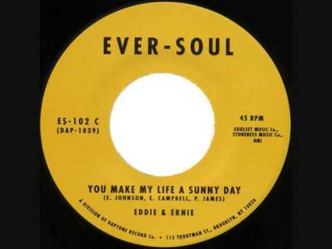 You Make My Life A Sunny Day  -  Eddie & Ernie