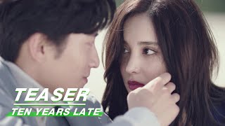 Teaser: Shawn Dou &amp; Nazha in Ten Years Late 十年三月三十日 窦骁娜扎超甜CP花絮 | iQIYI