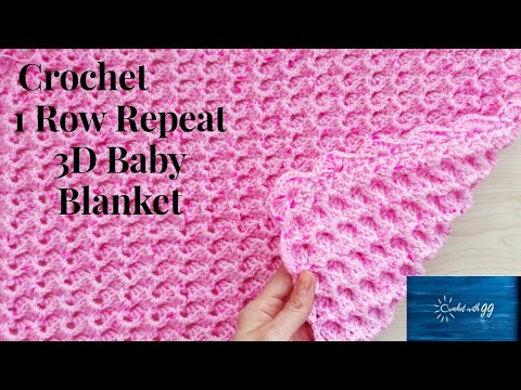 Crochet 1 Row Repeat 3D Baby Blanket / Beginner Friendly Tutorial