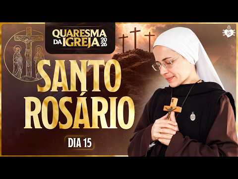 Santo Rosário da Madrugada - Quaresma da Igreja 2026 | Instituto Hesed - 06/03